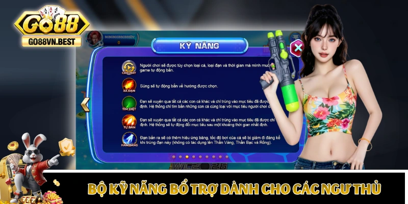 Bộ kỹ năng bổ trợ có trong game bắn cá GO88