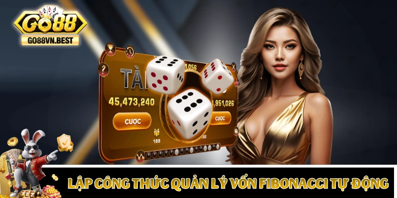 Lập công thức quản lý vốn Fibonacci tự động