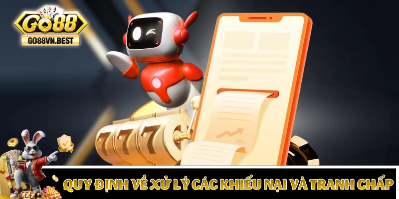 Xử lý các khiếu nại của người chơi theo điều kiện điều khoản