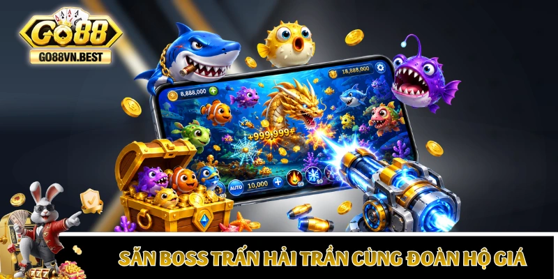 Cơ chế săn Boss Trấn Hải Trần cùng đoàn hộ giá