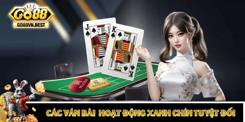 Các ván bài tại GO88 hoạt động xanh chín tuyệt đối
