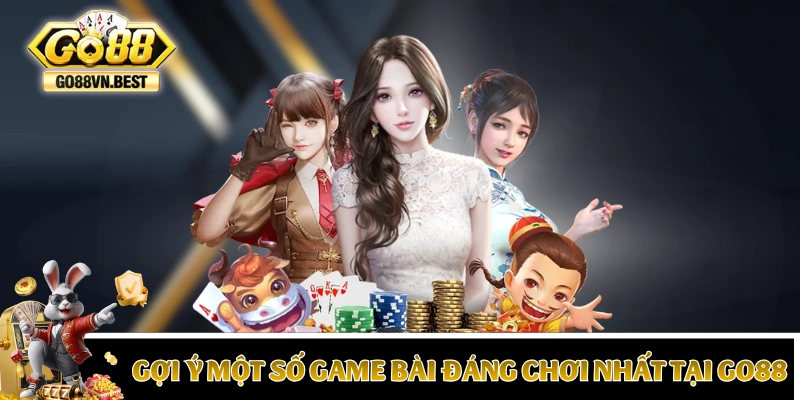 Gợi ý một số game bài đáng chơi nhất tại GO88