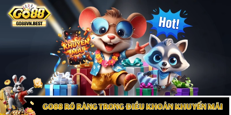 GO88 luôn rõ ràng trong các điều khoản khuyến mãi