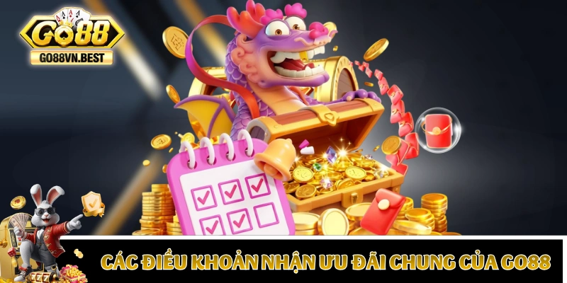 Các điều khoản nhận ưu đãi chung của GO88