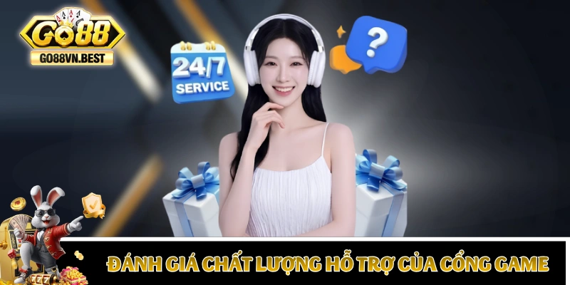 Đánh giá chất lượng hỗ trợ của hệ thống cổng game