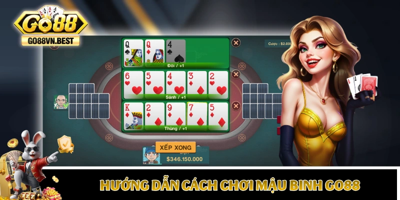 Hướng dẫn tất tần tật về cách chơi Mậu Binh GO88