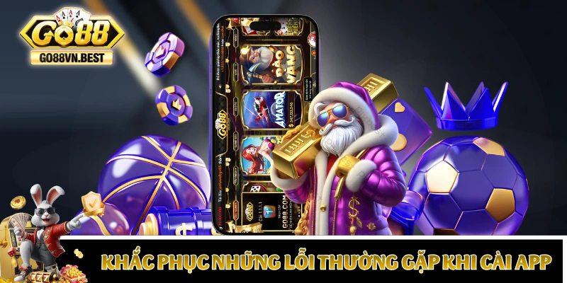 Cách khắc phục những lỗi thường gặp khi cài app